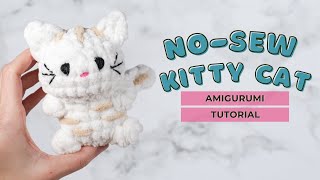 NOSEW cat amigurumi tutorial How to crochet a cute plushie cat  Easy tutorial for beginners [upl. by Aros929]