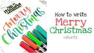 How to write Merry Christmas in Calligraphy with Brush Pens shorts [upl. by Otreblanauj]