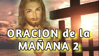 ORACION DE LA MANANA 2 Sangre y Agua Oraciones para Pedirle a Dios [upl. by Teahan]