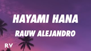 Rauw Alejandro  Hayami Hana LetraLyrics [upl. by Feune]