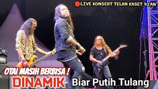 🔥Biar Putih Tulang  DINAMIK 🔴Live KONSERT TELAN KASET 90AN  Padang Timur PJ [upl. by Lowis]