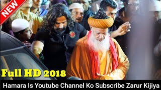 Grand Entry Huzoor Gazi E Millat Sayyed Hasmi Miya Taqreer 2018 [upl. by Ancilin]