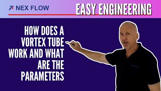 EASY ENGINEERING  How Does a Vortex Tube Work and What are the Parameters [upl. by Cavan310]