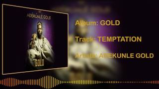 Adekunle Gold  Temptation Official Audio [upl. by Nolahs]