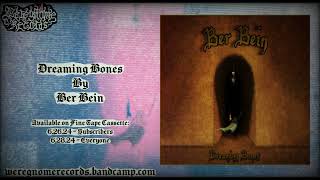 Ber Bein Dreaming Bones dungeon synth [upl. by Niltac]