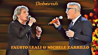 Michele Zarrillo amp Fausto Leali  Deborah live audio [upl. by Ahsyia]