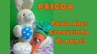 Ideias de Páscoa  Porta doce cenoura de papel [upl. by Nhguaval241]