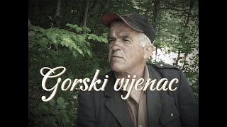 GORSKI VIJENAC [upl. by Nennek]