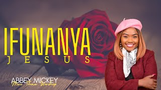 Ifunanya Jesus  Powerful Worship Song  Deep Soaking Worship [upl. by Darian]