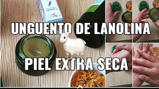 UNGUENTO DE LANOLINA🐑PARA PIEL EXTRA SECA [upl. by Adnoluy]