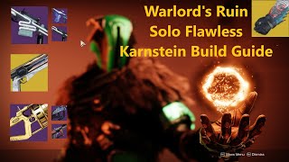 Destiny 2 Solo Flawless Warlords Ruin Karnstein Warlock Build Guide [upl. by Ynnaej999]