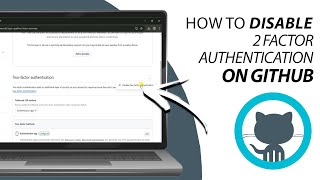 Quick Guide on How to Disable 2 Factor Authentication on GitHub [upl. by Minsk]