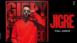 Jigre Full Audio Gippy Grewal  Byg Byrd  Ricky Khan  Humble Music  New Punjabi Songs 2021 [upl. by Solakcin898]