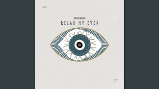 Relax my eyes Remix radio edit [upl. by Arther204]