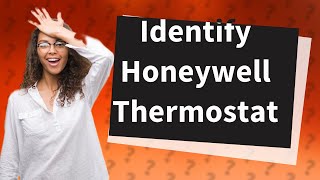 What Honeywell thermostat do I have [upl. by Naot]