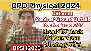 CPO Physical 2024  Centres Ground Details Track or Road Running  Strategy for Different Grounds [upl. by Buyers]