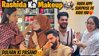 Rashida Ka Makeup 😍 Dulhan Ki Pasand  Huda Appi Ka Surprise ❤️ Fokats  Abresh amp Zeeshan [upl. by Arney249]