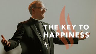 The Key to Happiness  Bishop Barrons Sunday Sermon [upl. by Airotnahs432]