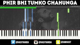 Phir Bhi Tumko Chahunga  EASY PIANO TUTORIAL [upl. by Weibel]