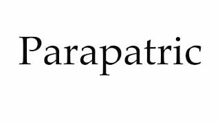 How to Pronounce Parapatric [upl. by Katie]