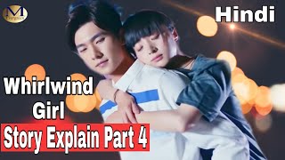 Whirlwind girl chinese drama part 4 explained in hindi [upl. by Allin567]