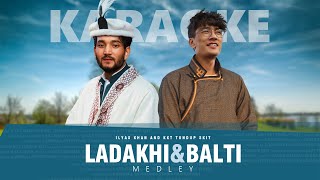 KARAOKE  Ladakhi and Balti Medley  Ilyaz Khan and Kkt Tundup Skit [upl. by Eecak]