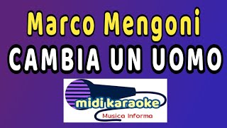 Marco Mengoni  CAMBIA UN UOMO  karaoke [upl. by Kilam]