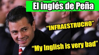 Peña Nieto HABLANDO INGLES  LOS 4 PEORES MOMENTOS MAS VERGONZOSOS [upl. by Dombrowski]