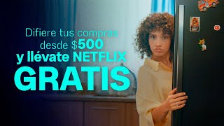 Difiere tus compras y llévate meses de Netflix gratis [upl. by Lamok]