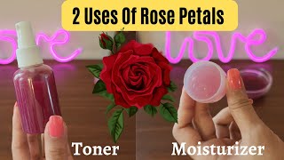 DIY ROSE TONER amp ROSE MOISTURIZERGET BRIGHTGLOWINGREFRESHING amp SPOTLESS SKINSUMMER SKIN CARE [upl. by Rexford483]