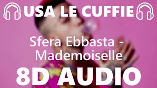 🎧 Sfera Ebbasta  Mademoiselle  8D AUDIO 🎧 [upl. by Ecirehs546]