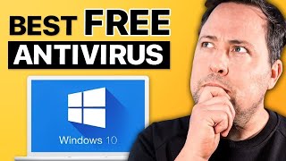 Best FREE Antivirus Protection for Windows 10 Still Best in 2024 [upl. by Anelaj]