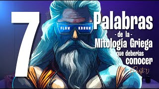 7 Palabras de la Mitología Griega que deberías conocer [upl. by Echo529]