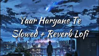 Yaar Hariyane Se Lofi Song 🎶 [upl. by Etiuqal]