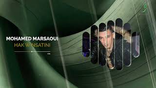 Mohamed Marsaoui  Hak W Nsatni 2024 محمد مرساوي  هيك ونستني [upl. by Neil788]