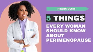 Perimenopause 5 Things You Need to Know [upl. by Stalker]