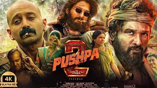 Pushpa 2 The Rule Full Movie In Hindi Dubbed 2024  Allu Arjun  Rashmika  Fahad Story amp Facts HD [upl. by Androw]