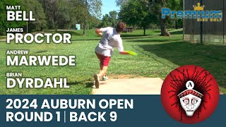 2024 Auburn Open  MPO FEATURE CARD  ROUND 1 BACK 9  Bell Proctor Marwede Dyrdahl [upl. by Bonnette]