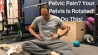 Pelvic Pain Your Pelvis Is Rotated Do This  Dr Wil amp Dr K [upl. by Concettina]