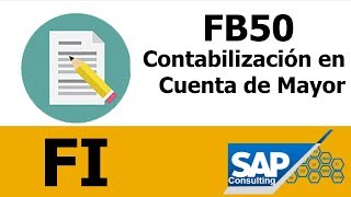 SAP FI  FB50 Contabilización en Cuenta de Mayor 📰 [upl. by Hilarius41]