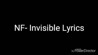 NF Invisible Lyrics [upl. by Spalla]