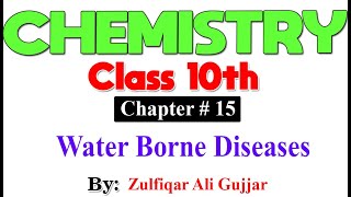 Water Borne Diseases  Chapter  15  Chemistry Class 10th  Lec  11 [upl. by Llenyt]