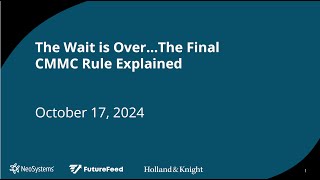 The Wait is Over CMMC Final Rule Explained Webinar [upl. by Euqinom]