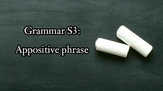 Grammar S3 Appositive phrase بالدارجة المغربية [upl. by Walt]