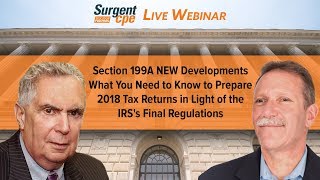 Sec 199A What You Need to Know to Prepare 2018 Tax Returns in Light of the IRSs Final Regulations [upl. by Ahsirtak]