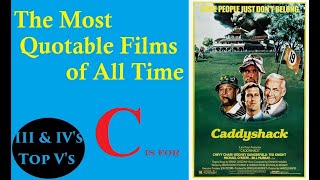 The Most Quotable Films from A to Z Ep 51  Caddyshack [upl. by Rodolfo117]