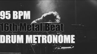 16th METAL Beat  Drum Metronome Loop  95 BPM [upl. by Gradey37]