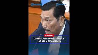 BATAL PENSIUN Luhut Borong Dua Jabatan Strategis di Kabinet PrabowoGibran [upl. by Petrina532]