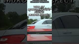 POLICE PIT MANEUVER ENDS HIGHSPEED CHASE OF MURDER SUSPECT  shorts policechase dashcam [upl. by Llerrej]