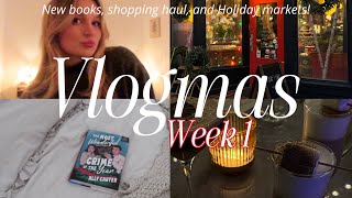 Vlogmas Week 1🧣🎄 holiday markets holiday reads and life updates [upl. by Franckot]